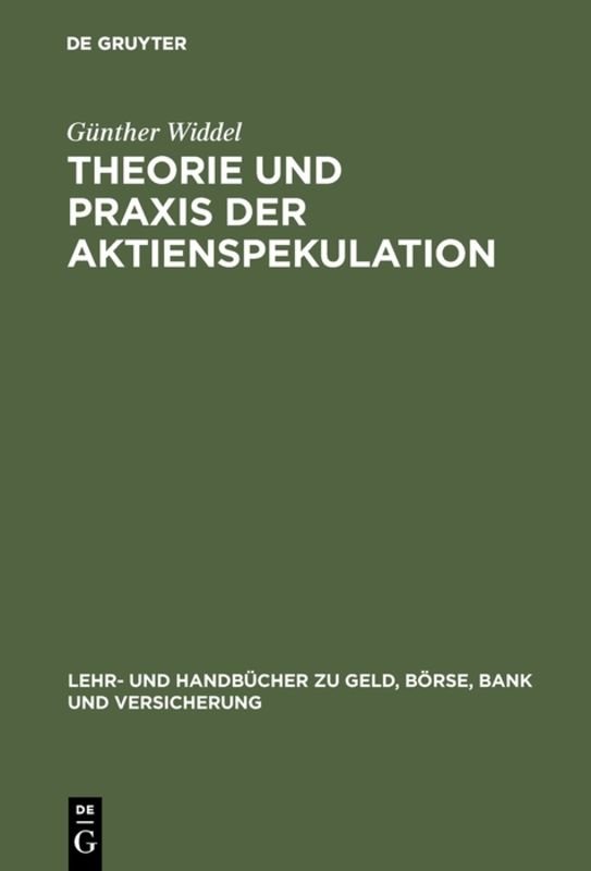 Theorie und Praxis der Aktienspekulation