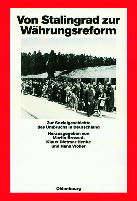 Von Stalingrad zur Währungsreform