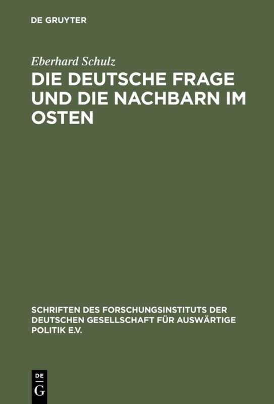 Die Deutsche Frage und die Nachbarn im Osten