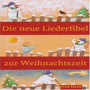 Die neue Liederfibel zur Weihnachtszeit, 1 Cassette