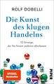 Die Kunst des klugen Handelns