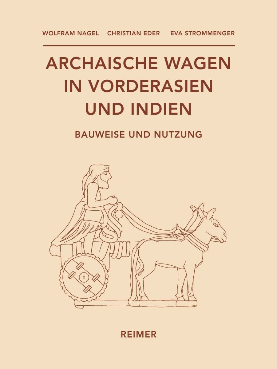 Archaische Wagen in Vorderasien und Indien