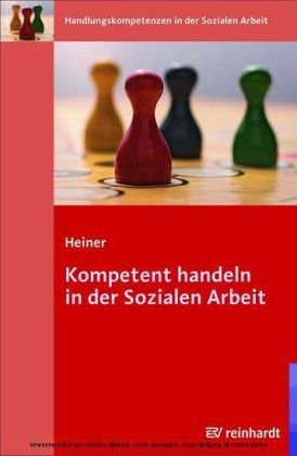 Kompetent handeln in der Sozialen Arbeit