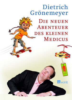 Die neuen Abenteuer des kleinen Medicus