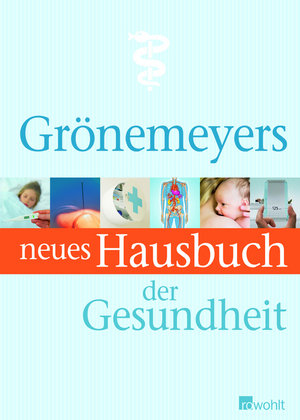 Grönemeyers neues Hausbuch der Gesundheit