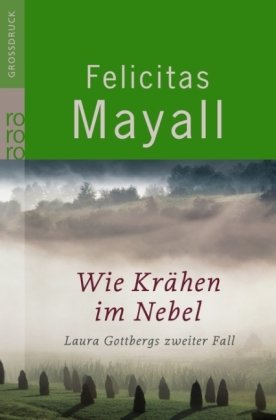 Wie Krähen im Nebel: Laura Gottbergs zweiter Fall