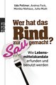 Wer hat das Rind zur Sau gemacht?