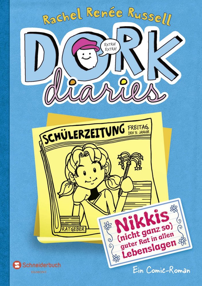 DORK Diaries 05 - Nikkis (nicht ganz so) guter Rat in allen