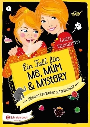 Ein Fall für Me, Mum & Mystery - Können Elefanten schwindeln?