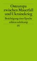 Osteuropa zwischen Mauerfall und Ukrainekrieg