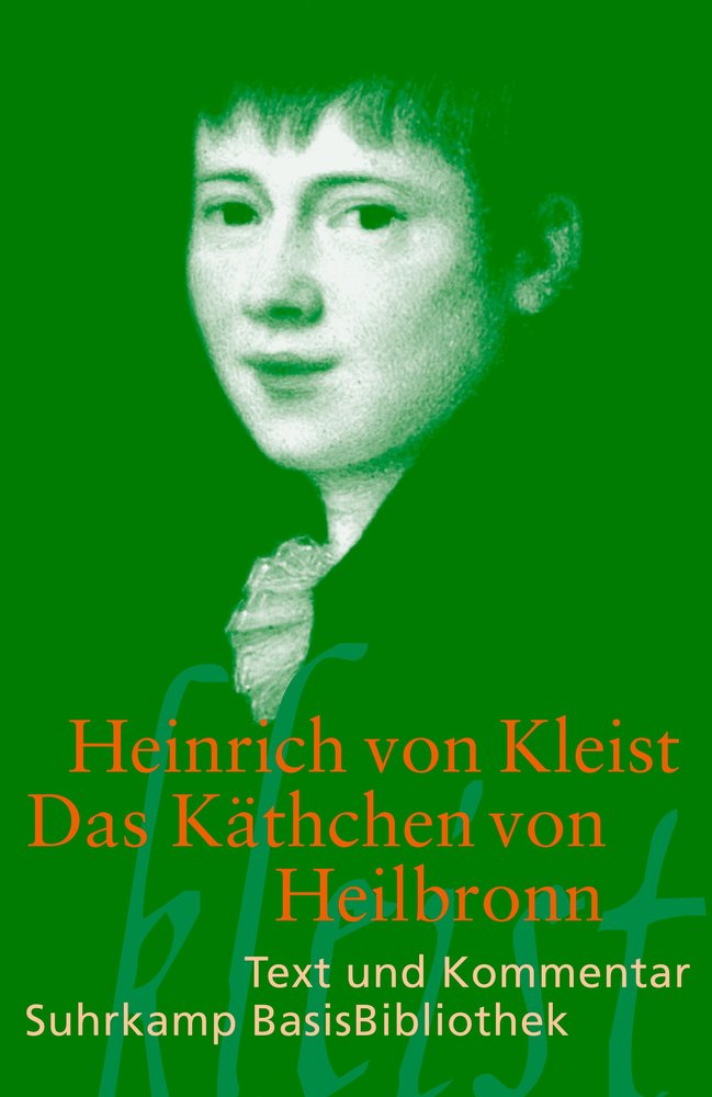 Das Käthchen von Heilbronn oder Die Feuerprobe