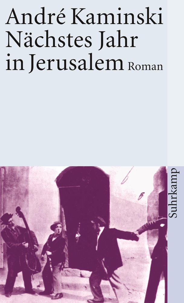 Kaminski. Nächstes Jahr in Jerusalem