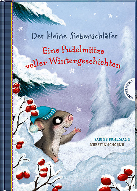 Der kleine Siebenschläfer: Eine Pudelmütze voller Wintergeschichten