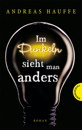 Im Dunkeln sieht man anders