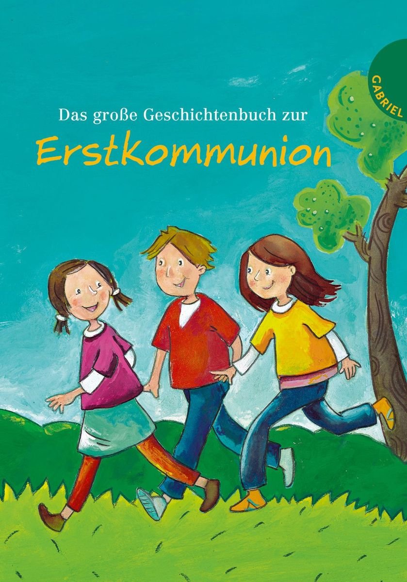 Das große Geschichtenbuch zur Erstkommunion