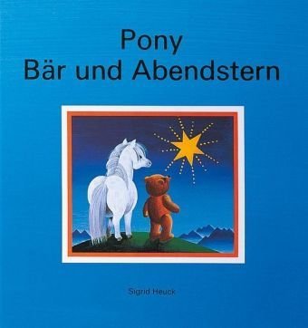 Pony, Bär und Abendstern