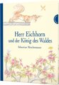 Herr Eichhorn: Herr Eichhorn und der König des Waldes