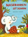 Nasebohren ist schön