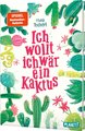 Kaktus-Serie 1: Ich wollt, ich wär ein Kaktus