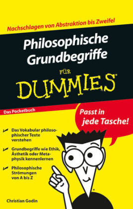 Philosophische Grundbegriffe für Dummies