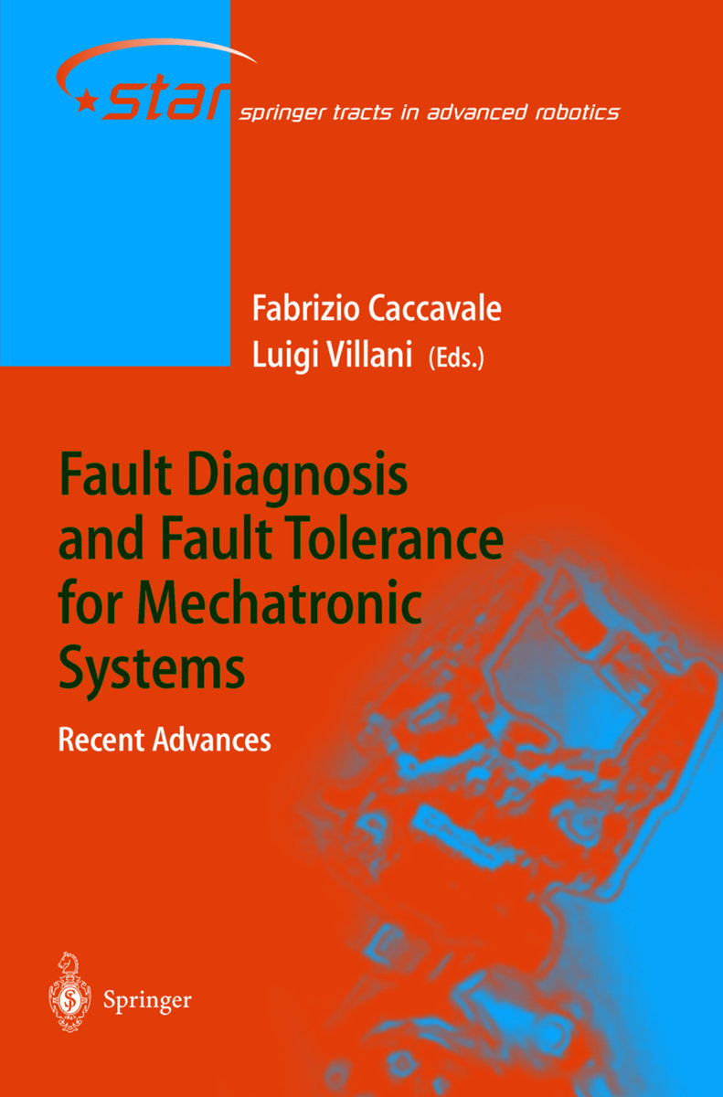 Fault Diagnosis and Fault Tolerance for Mechatronic Systems: Recent Advances