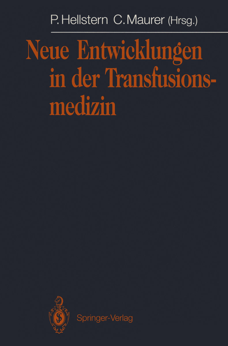 Neue Entwicklungen in der Transfusionsmedizin