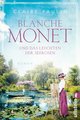 Blanche Monet und das Leuchten der Seerosen (Ikonen ihrer Zeit 6)