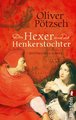 Der Hexer und die Henkerstochter (Die Henkerstochter-Saga 4)