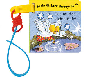 Die mutige kleine Eule - Mein Glitzer-Buggy-Buch