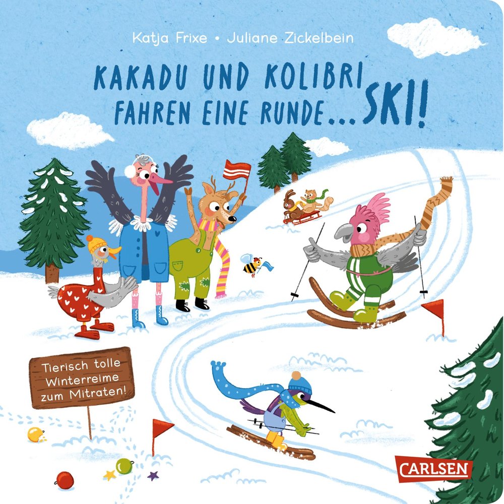 Kakadu und Kolibri fahren eine Runde ... Ski!