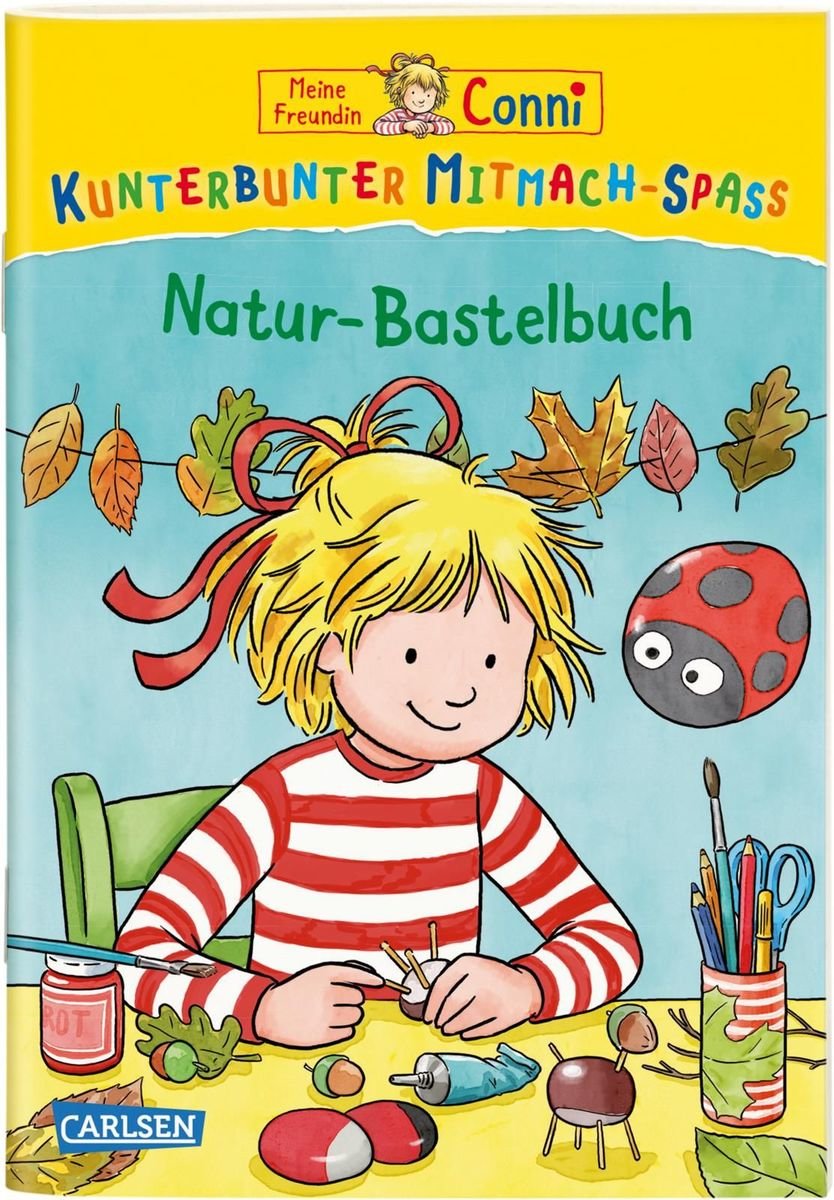 Meine Freundin Conni: Kunterbunter Mitmach-Spaß - Natur-Bastelbuch