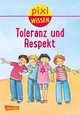 Pixi Wissen 35: Toleranz und Respekt