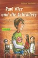 Paul Vier und die Schröders