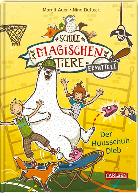 Die Schule der magischen Tiere ermittelt 2: Der Hausschuh-Dieb