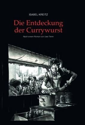 Die Entdeckung der Currywurst