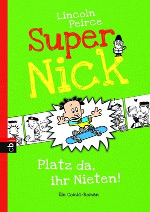 Super Nick - Platz da, ihr Nieten!