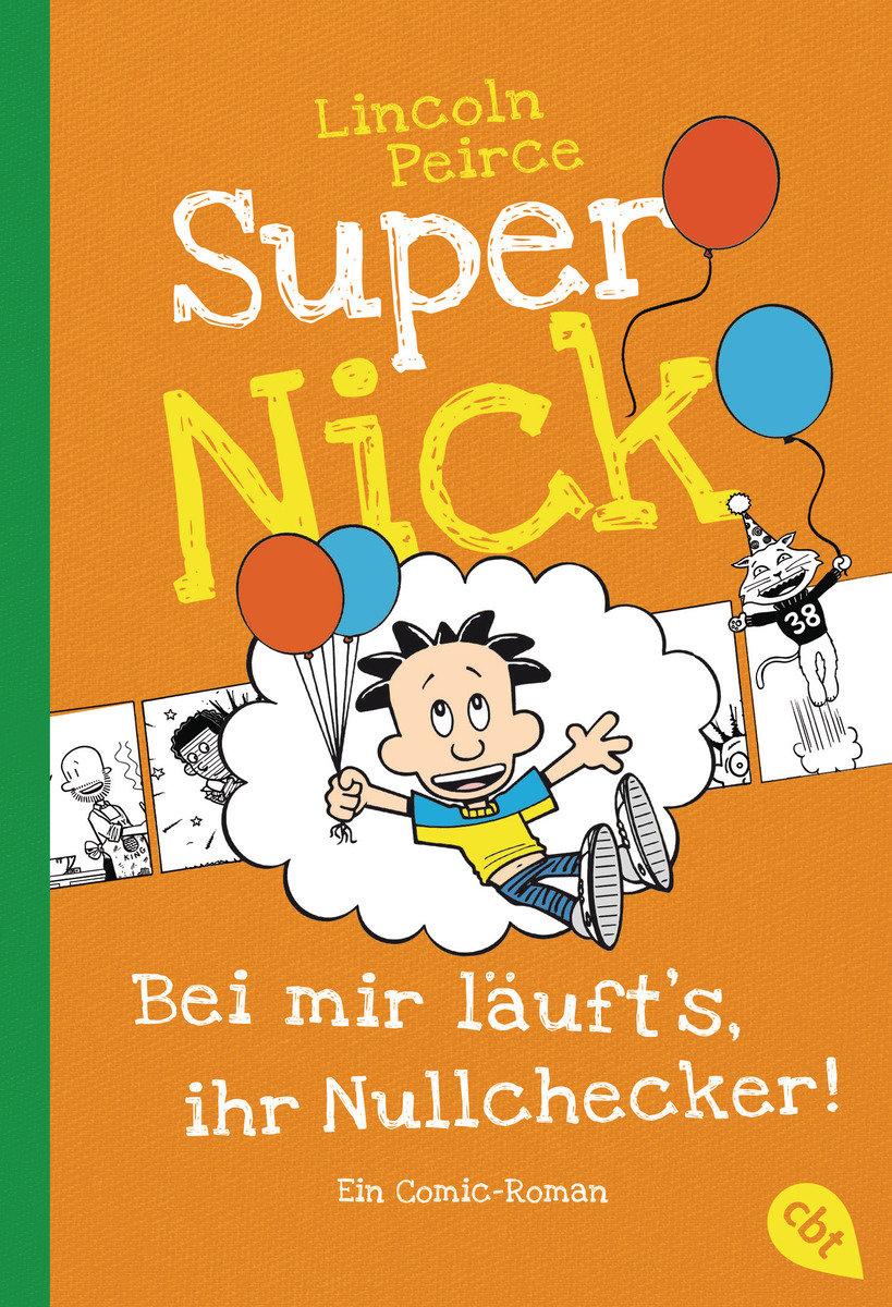 Super Nick - Bei mir läuft's, ihr Nullchecker!