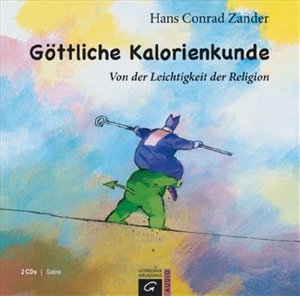 Göttliche Kalorienkunde, 2 Audio-CDs