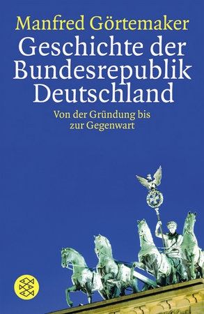 Geschichte der Bundesrepublik Deutschland