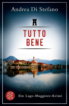 Tutto Bene - Ein Lago-Maggiore-Krimi