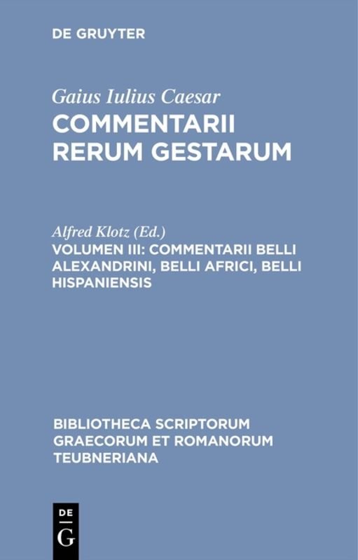 Commentarii belli Alexandrini, belli Africi, belli Hispaniensis