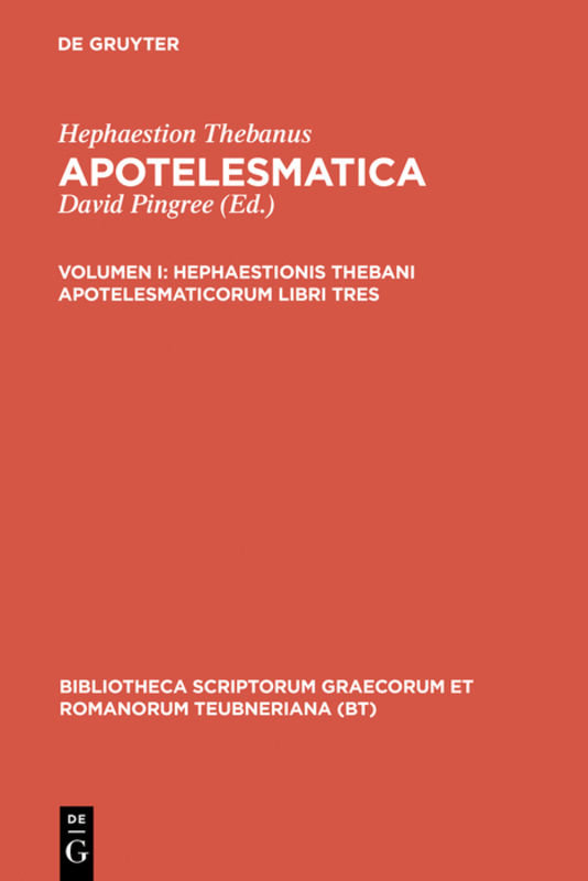 Hephaestionis Thebani apotelesmaticorum libri tres