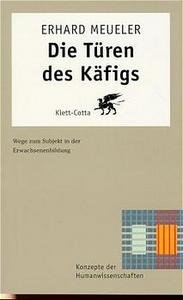 Die Türen des Käfigs