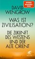 Was ist Zivilisation?