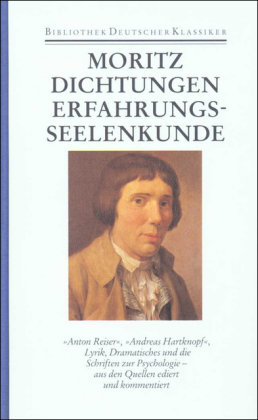 Dichtungen und Schriften zur Erfahrungsseelenkunde - Werke