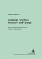 Language Function, Structure, and Change