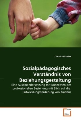 Sozialpädagogisches Verständnis von Beziehungsgestaltung