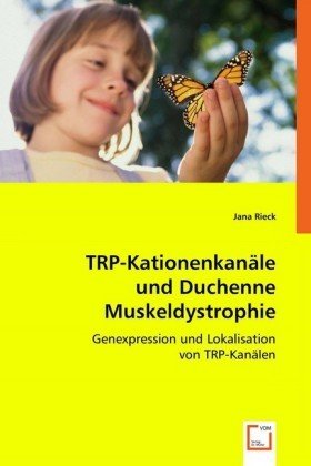 TRP-Kationenkanäle und Duchenne Muskeldystrophie