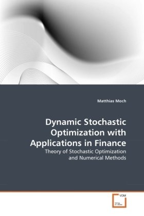 Dynamic Stochastic Optimization with Applications in Finance