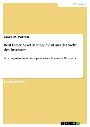 Real Estate Asset Management aus der Sicht des Investors